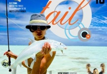 Tail Fly Fishing Magazine by Flyfishbonehead.  The only fly fishing magazine devoted to fly fishing in saltwater