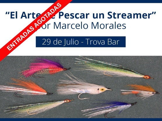 Evento: "El Arte de Pescar un Streamer" por Marcelo Morales [Entradas agotadas]