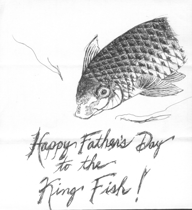 Fathers Day card, ink drawing by my daughter, Celeste Tilton
