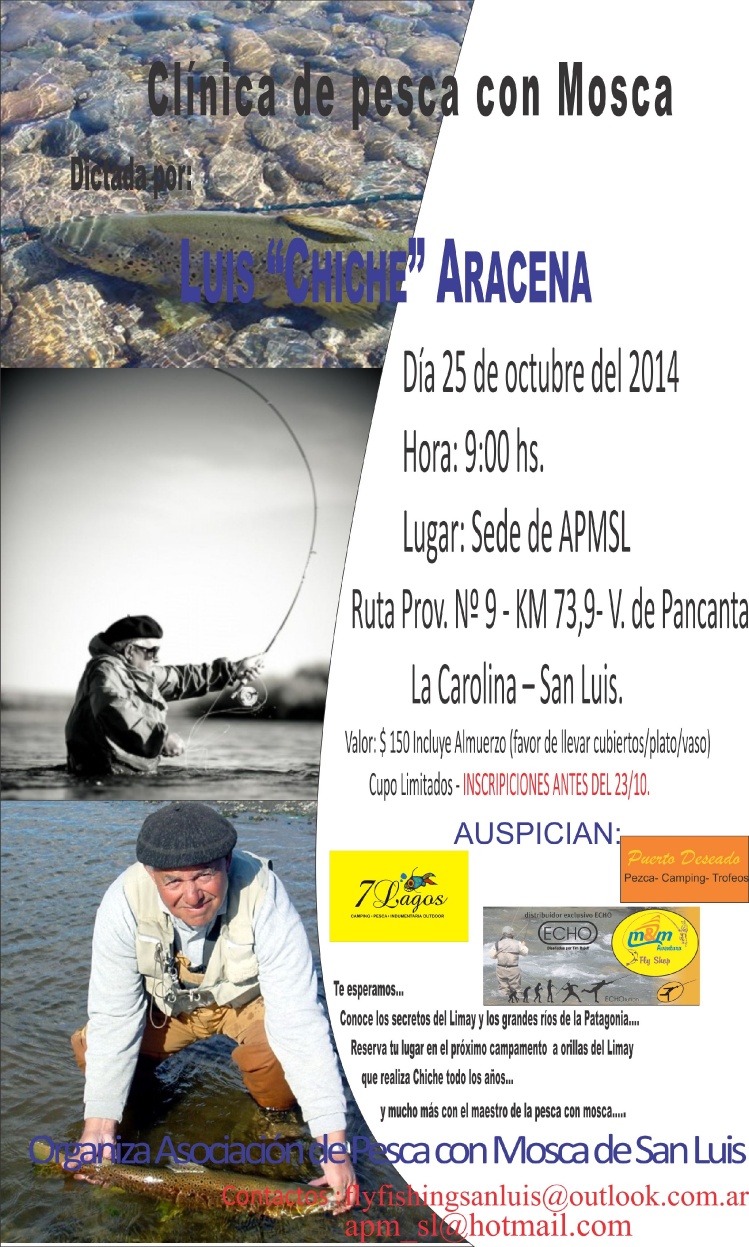 Clinica de Pesca con Mosca en San Luis dicatada por el Sr. Luis "Chiche" Aracena. 
