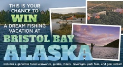 Don’t miss out on your chance to win a dream fishing vacation for two to fish Bristol Bay, Alaska 